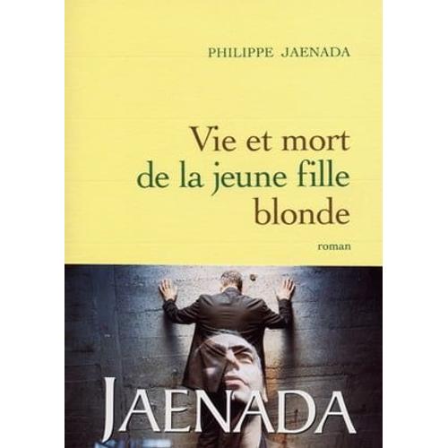 Vie Et Mort De La Jeune Fille Blonde