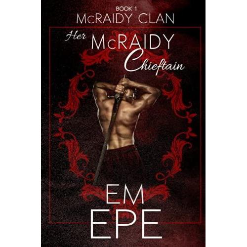 Her Mcraidy Chieftain: The Mcraidy Clan