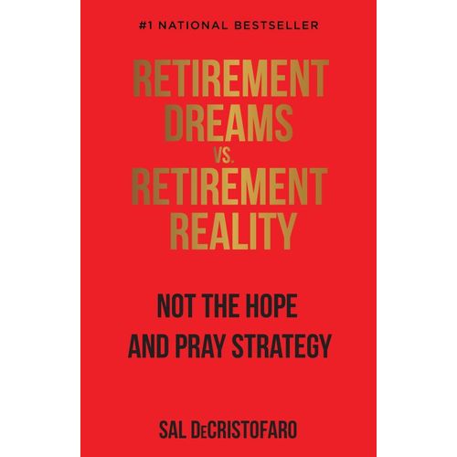 Retirement Dreams Vs. Retirement Reality