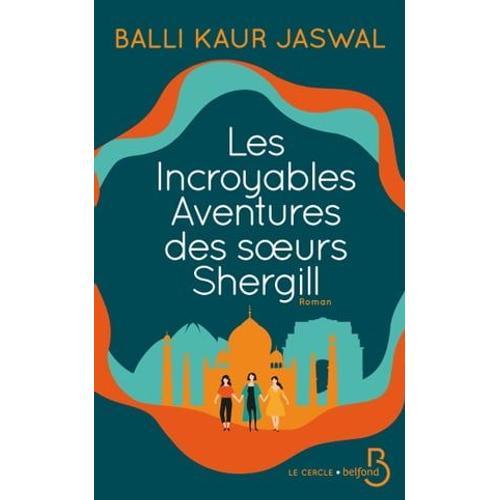 Les Incroyables Aventures Des Soeurs Shergill