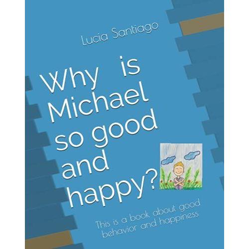 Why Is Michael So Good And Happy?: Good Moral Character