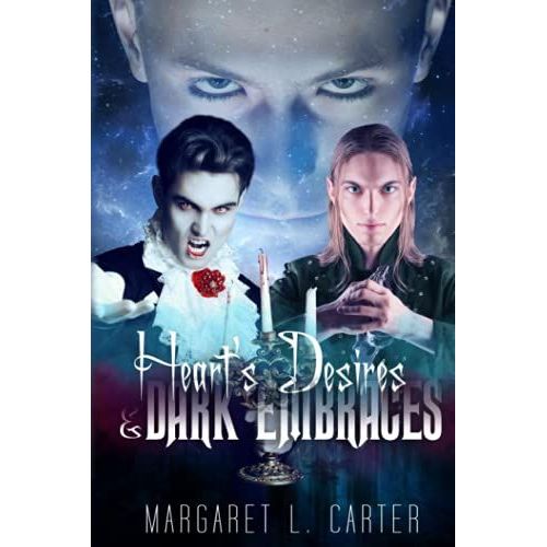 Hearts Desires And Dark Embraces