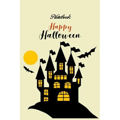 Notebook - Happy Halloween Pumpkin Journal 88: Halloween Journal_6in X 9in X 114 Pages White Paper Blank Journal With Black Cover Perfect Size