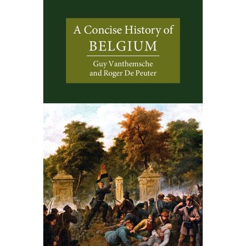 A Concise History Of Belgium