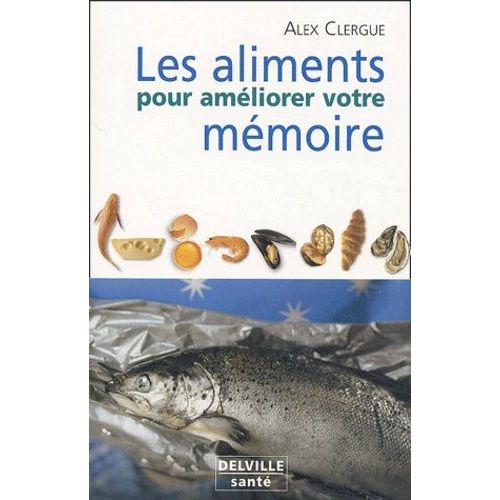 Les Aliments Pour Améliorer Votre Mémoire