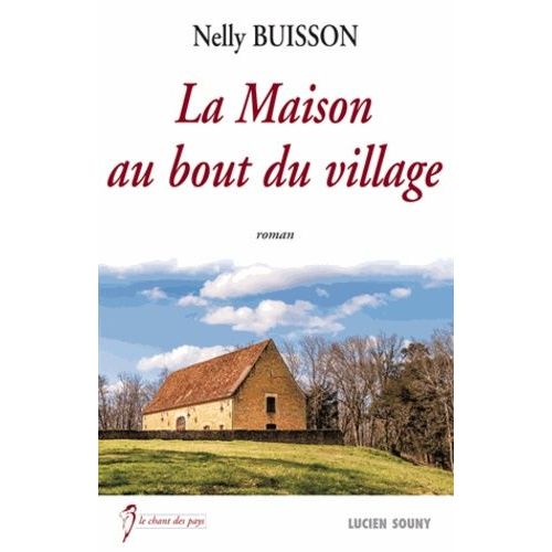 La Maison Au Bout Du Village