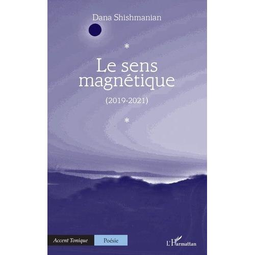 Le Sens Magnétique (2019-2021)