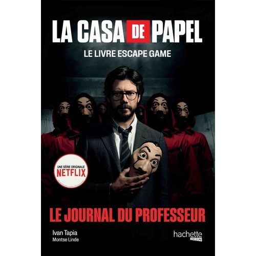 La Casa De Papel Le Livre Escape Game - Le Journal Du Professeur
