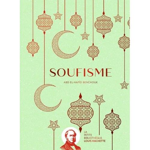 Soufisme - Le Langage Du Coeur