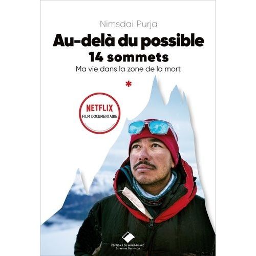 Au-Delà Du Possible - 14 Sommets - Ma Vie Dans La Zone De La Mort