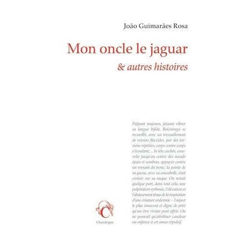 Mon Oncle Le Jaguar Et Autres Histoires