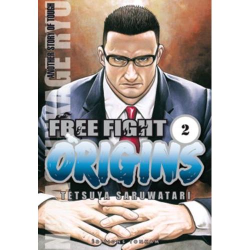Free Fight - Origins - Tome 2