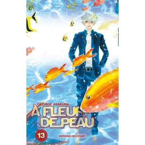 A Fleur De Peau - Tome 13