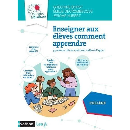 Enseigner Aux Élèves Comment Apprendre - 55 Séances Clés En Main Avec Vidéos À L'appui