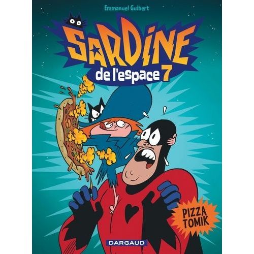 Sardine De L'espace Tome 7 - Pizza Tomik
