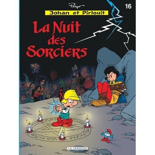 Johan Et Pirlouit Tome 16 : La Nuit Des Sorciers