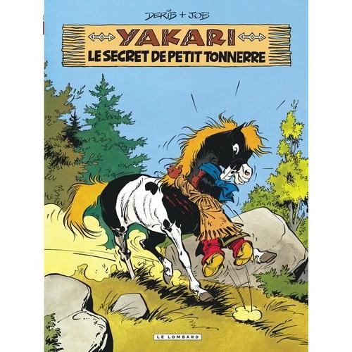 Yakari Tome 6 - Le Secret De Petit Tonnerre