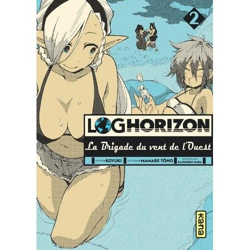 Log Horizon - La Brigade Du Vent De L'ouest - Tome 2