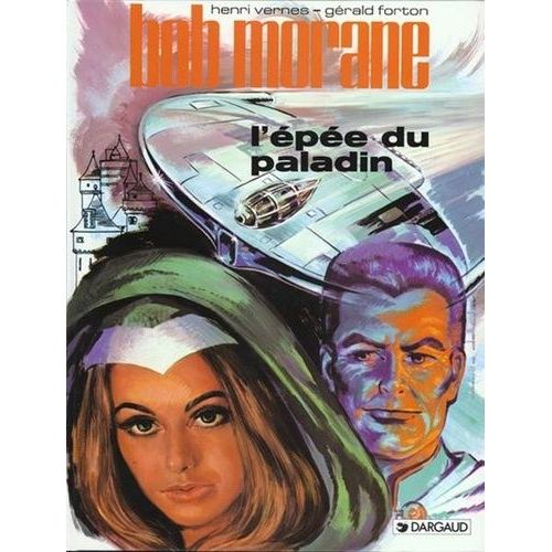 Bob Morane Tome 1 - L'épée Du Paladin