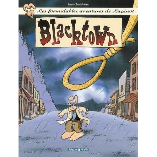 Les Formidables Aventures De Lapinot Tome 1 - Blacktown