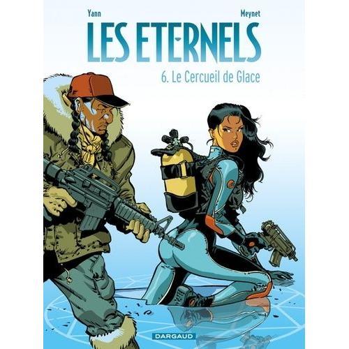 Les Eternels Tome 6 - Le Cercueil De Glace