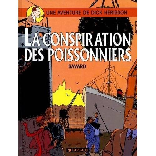Une Aventure De Dick Hérisson Tome 5 - La Conspiration Des Poissonniers