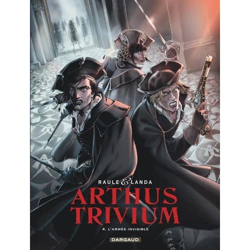 Arthus Trivium Tome 4 - L'armée Invisible