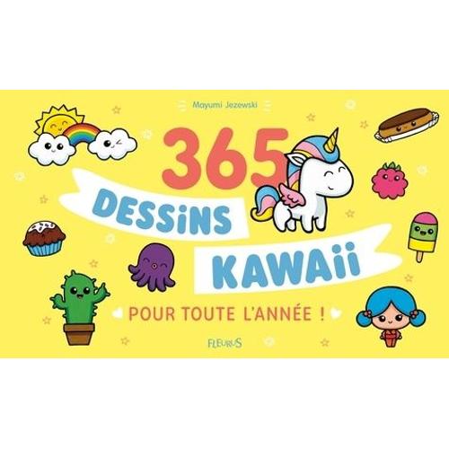 365 Dessins Kawaii Pour Toute L'année !