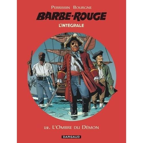 L'intégrale Barbe Rouge Tome 12 - L'ombre Du Démon - L'ombre Du Démon - Le Chemin De L'inca