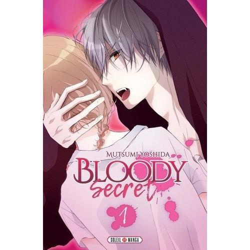 Bloody Secret - Tome 1