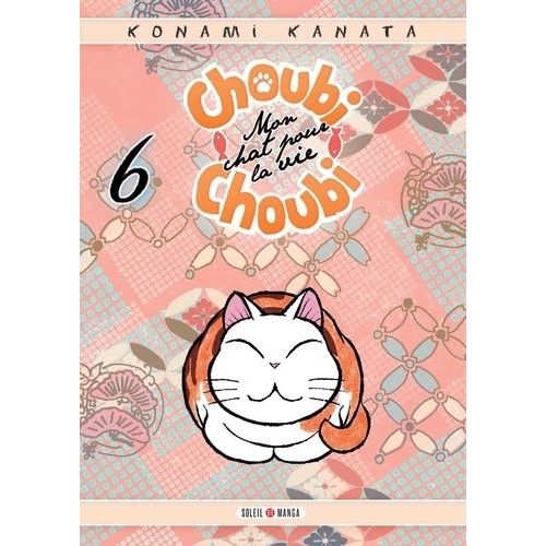 Choubi-Choubi - Mon Chat Pour La Vie - Tome 6