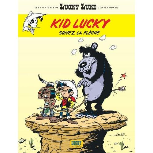 Les Aventures De Kid Lucky Tome 4 - Suivez La Flèche