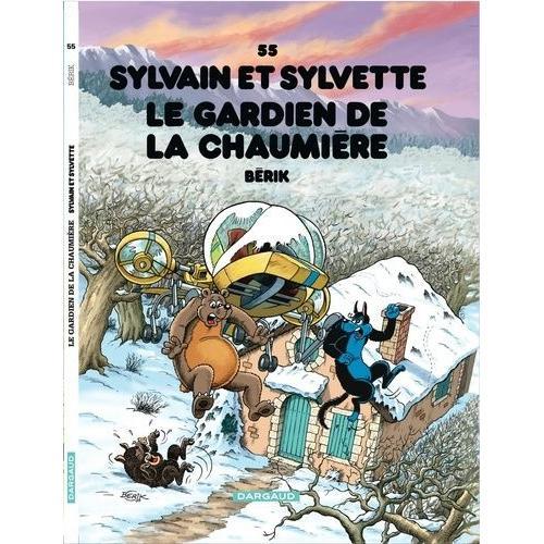 Sylvain Et Sylvette Tome 55 - Le Gardien De La Chaumière