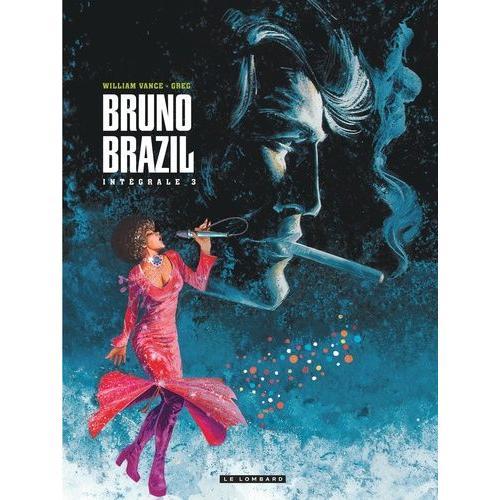 Bruno Brazil Intégrale Tome 3