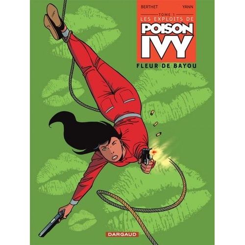 Les Exploits De Poison Ivy Tome 1 - Fleur De Bayou