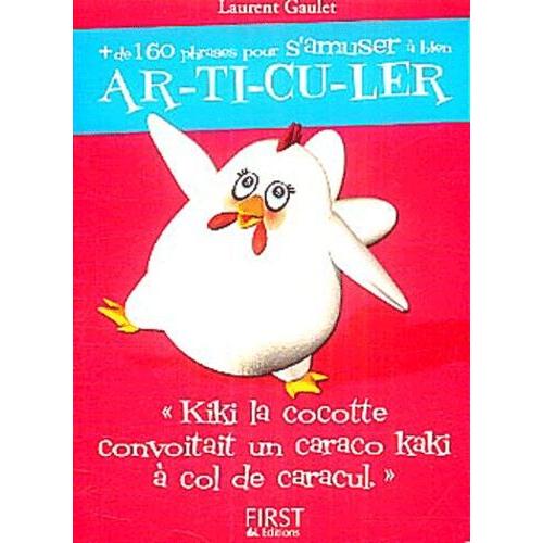 Plus De 160 Nouvelles Phrases Pour S'amuser À Bien Articuler - Kiki La Cocotte