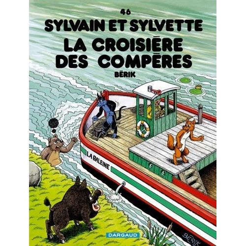 Sylvain Et Sylvette Tome 46 - La Croisière Des Compères