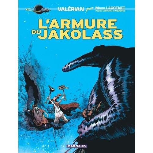 Valérian Tome 1 - L'armure Du Jakolass