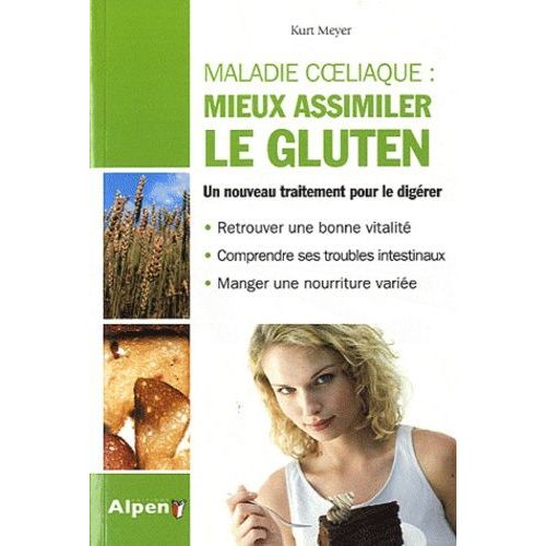 Mieux Assimiler Le Gluten - Un Nouveau Traitement Pour Mieux Le Digérer