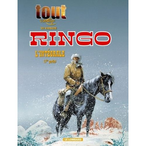 Tout William Vance Tome 8 - L'intégrale Ringo - 1ère Partie