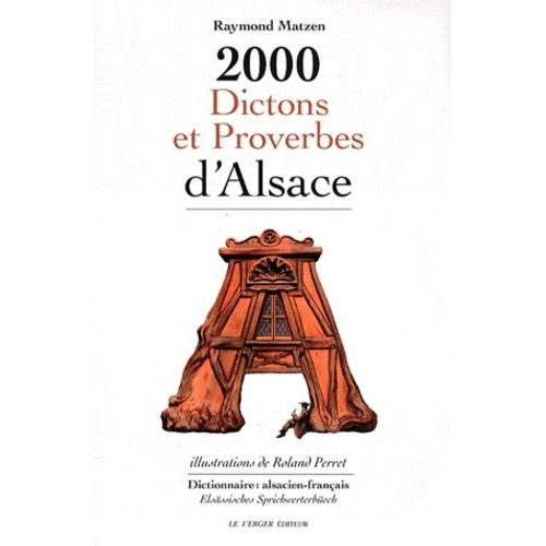 2000 Dictons Et Proverbes D'alsace - Dictionnaire Alsacien-Français