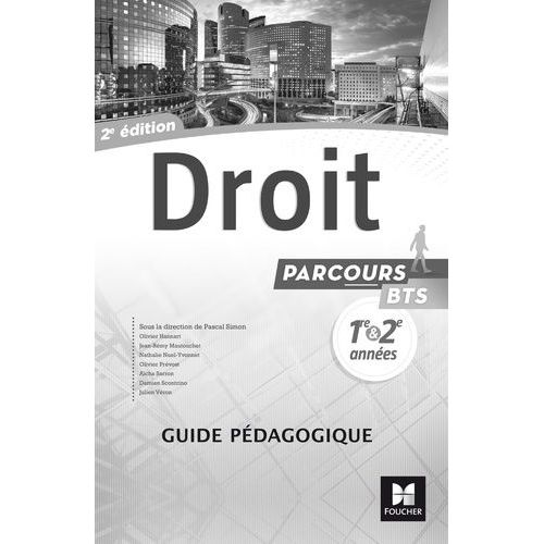 Droit Bts 1re Et 2e Années Parcours - Guide Pédagogique
