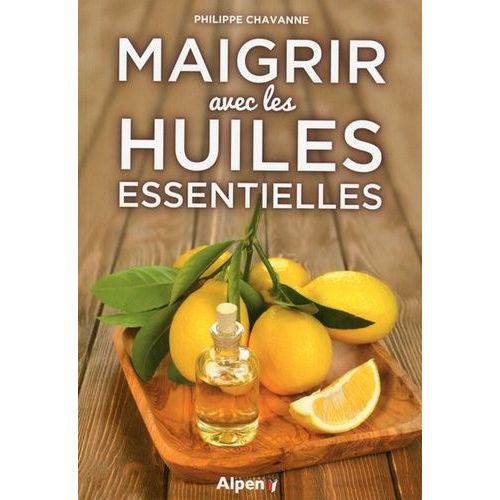 Maigrir Avec Les Huiles Essentielles