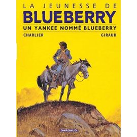 La Jeunesse De Blueberry Tome 2 - Un Yankee Nommé Blueberry