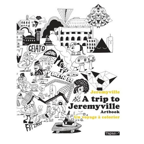 A Trip To Jeremyville Artbook - Un Voyage À Colorier