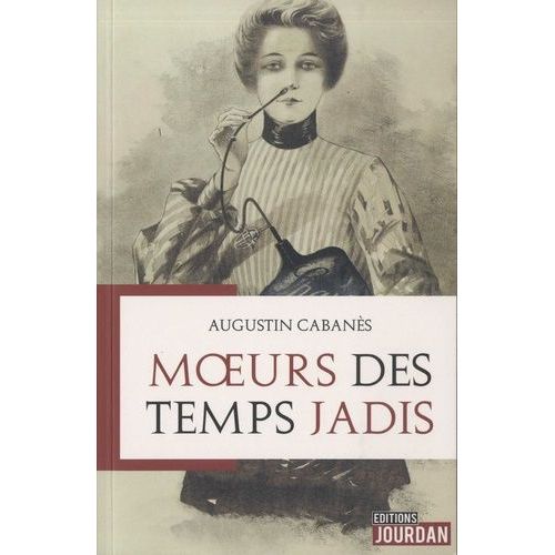 Moeurs Des Temps Jadis