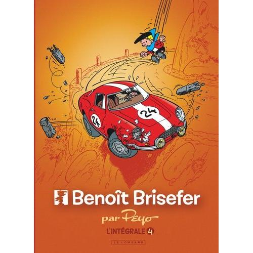 Benoît Brisefer Intégrale Tome 4 - Hold-Up Sur Pellicule - L'île De La Désunion - La Route Du Sud - Le Secret D'eglantine