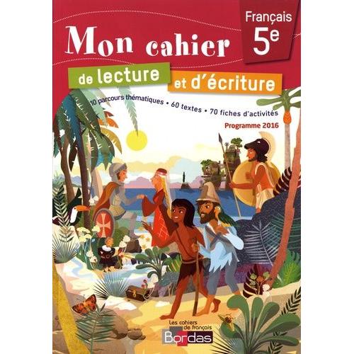 Mon Cahier De Lecture Et D'écriture Français 5e