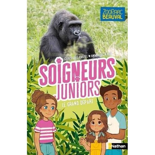 Soigneurs Juniors Tome 2 - Le Grand Départ