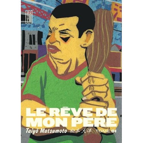 Rêve De Mon Père (Le) - Tome 1